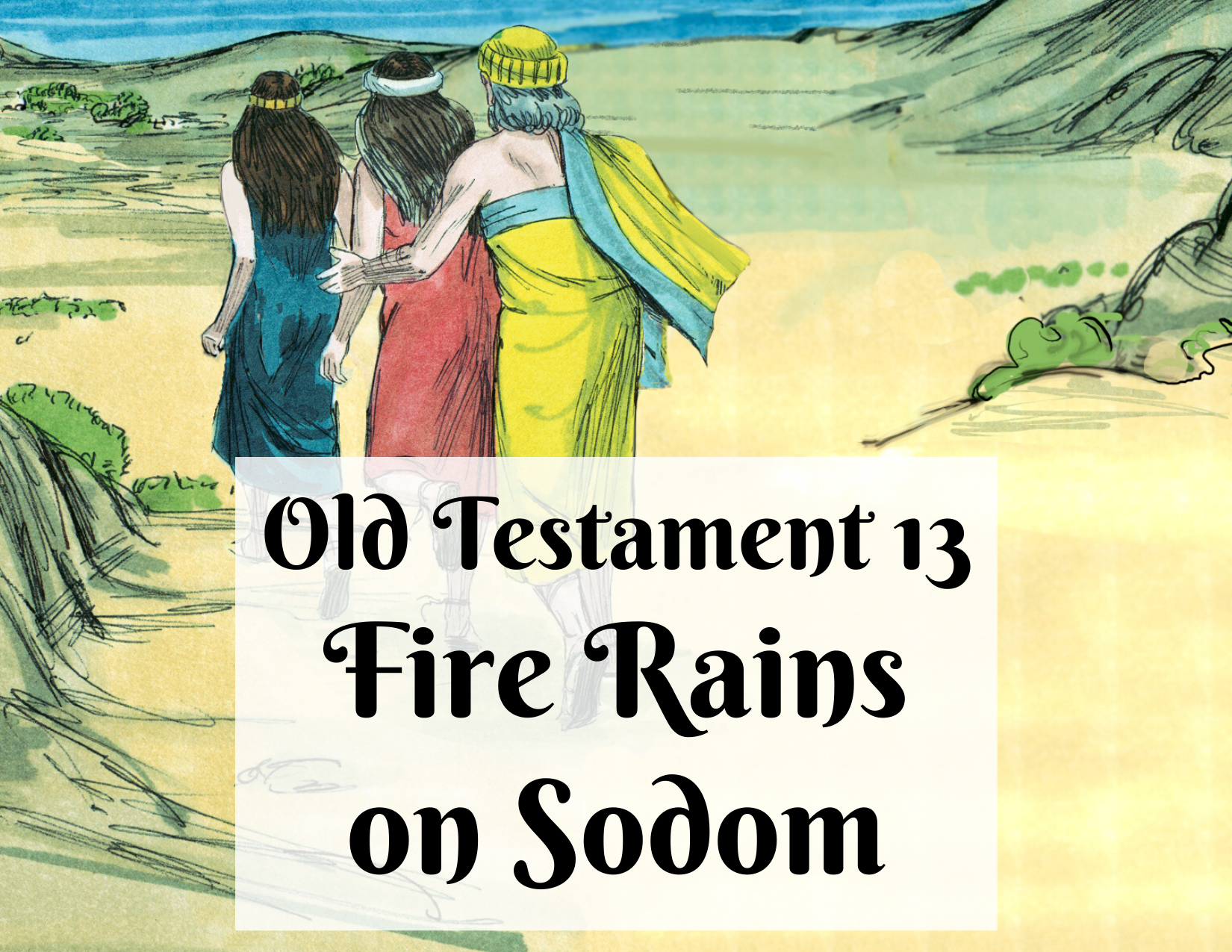 OT 013 - Fire Rains on Sodom